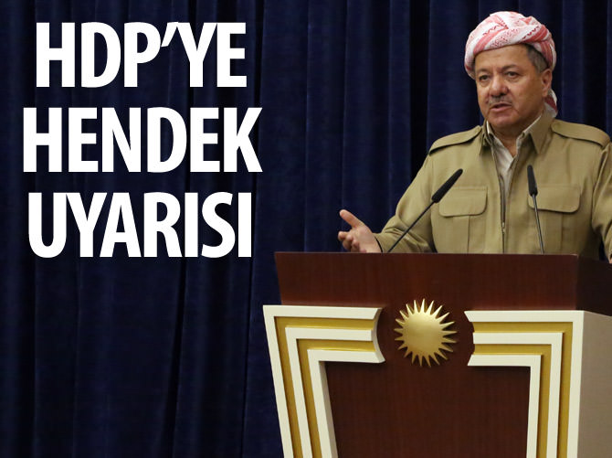 Barzani'den HDP'ye hendek çağrısı