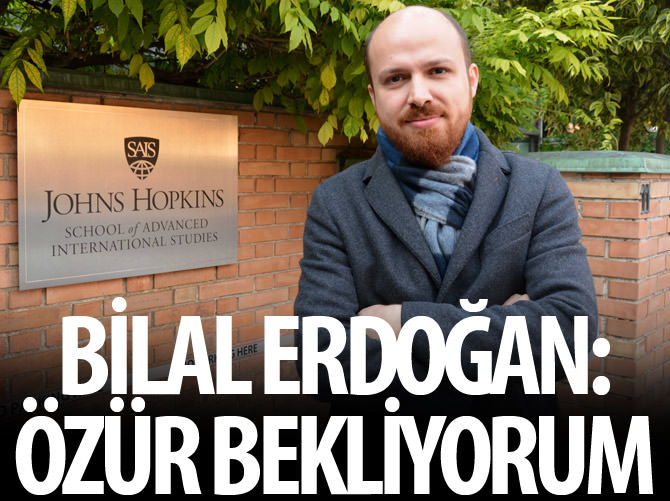 Bilal Erdoğan: Özür bekliyorum
