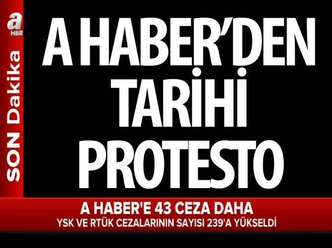 A Haber’e tarihi cezaya tarihi protesto