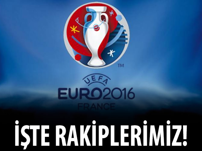 Euro 2016'daki rakiplerimiz belli oldu!