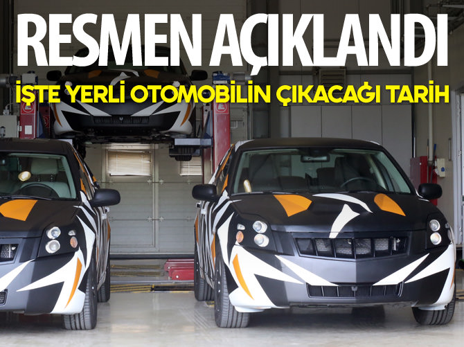 Yerli otomobilin çıkacağı tarih resmen açıklandı