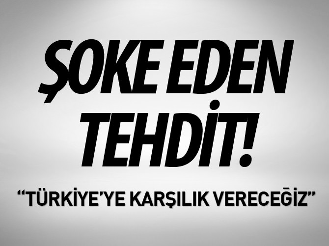 Irak'tan şoke eden tehdit!
