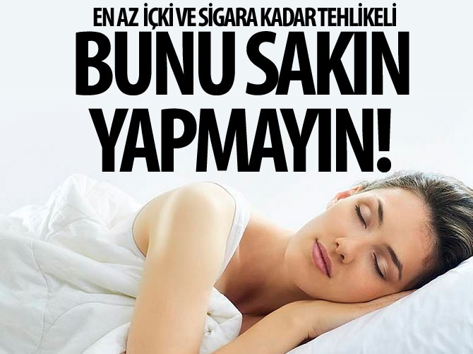 Fazla uyku erken öldürüyor!