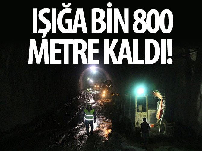 Geminbeli Tüneli'nde ışığa bin 800 metre kaldı