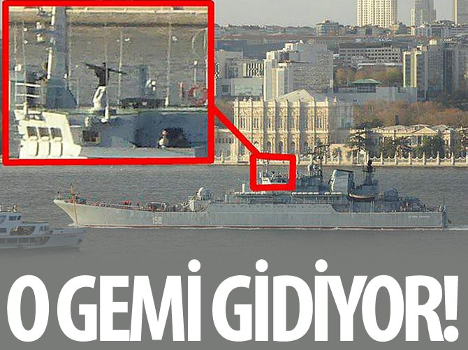 'O' Rus gemisi dönüş yolunda