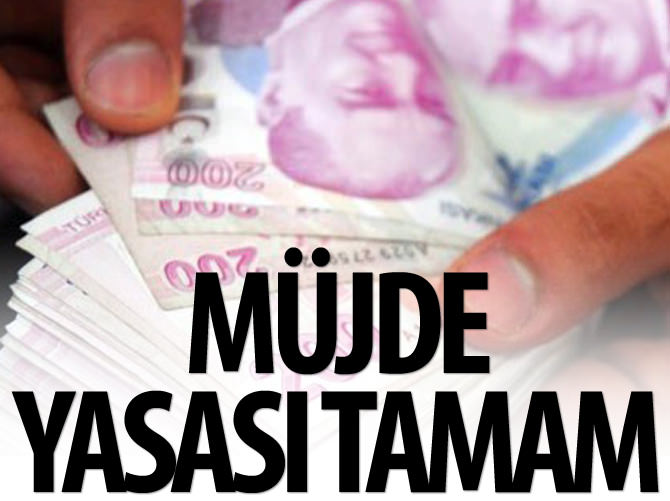 Müjde yasası tamam