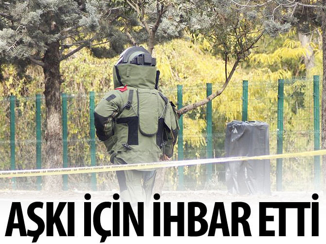 Kız arkadaşıyla buluşmak için 'canlı comba' ihbarı yaptı