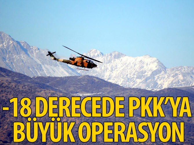 - 18 derecede PKK'ya büyük operasyon