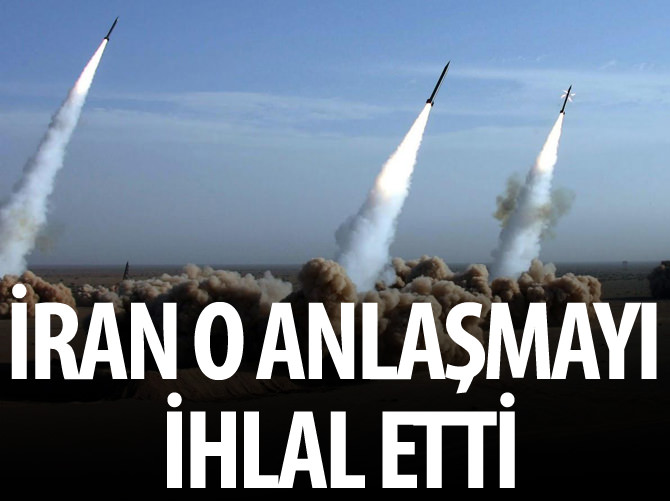 İran o anlaşmayı ihlal etti