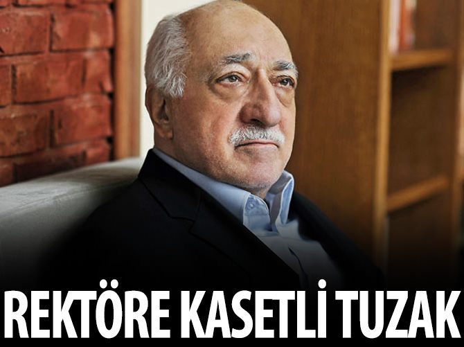 Rektöre 'kasetli tuzak'