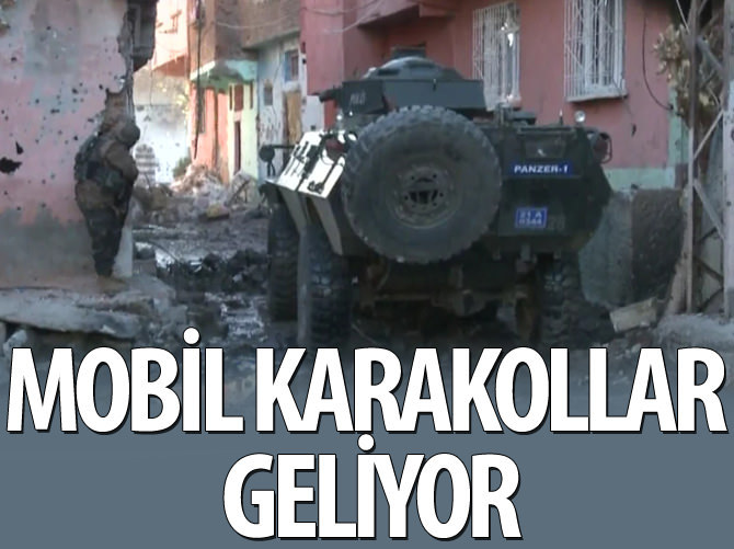 Zırhlı mobil karakollar geliyor