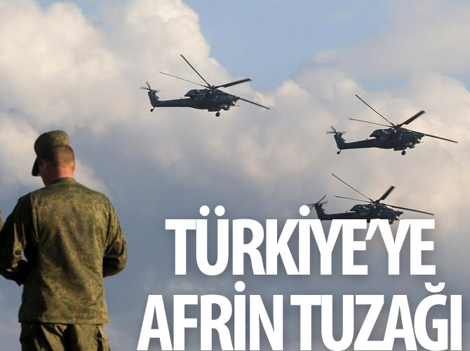 Türkiye'ye Afrin tuzağı