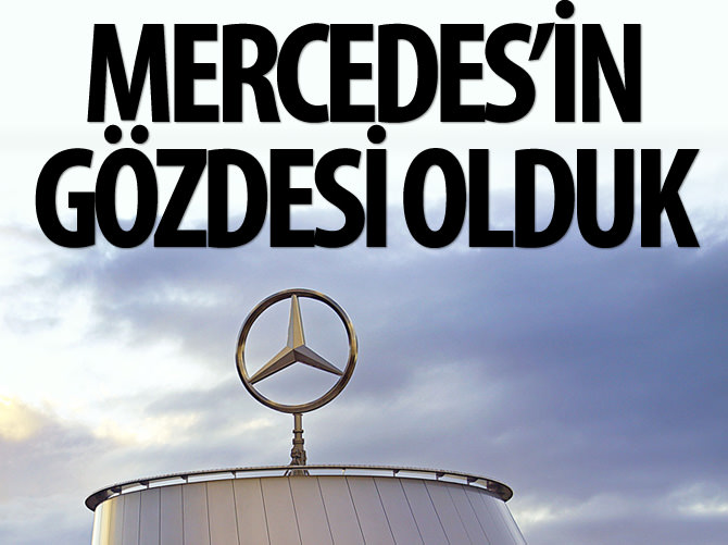 Mercedes'in gözdesi olduk
