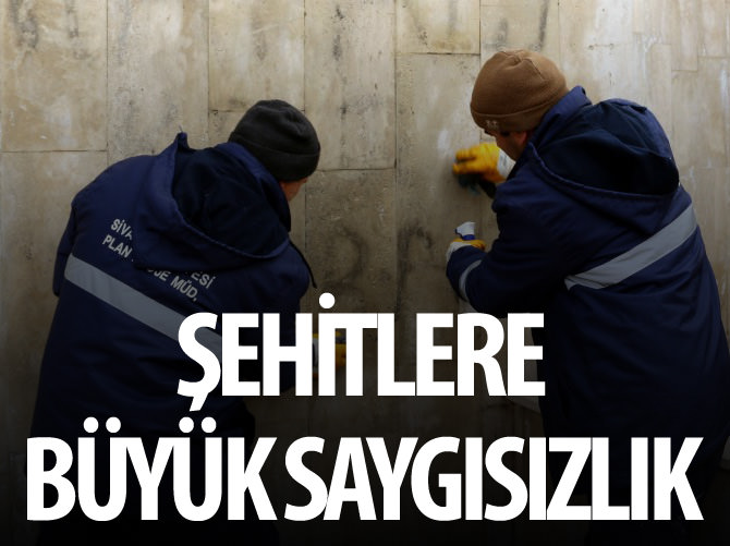 Şehitlere büyük saygısızlık
