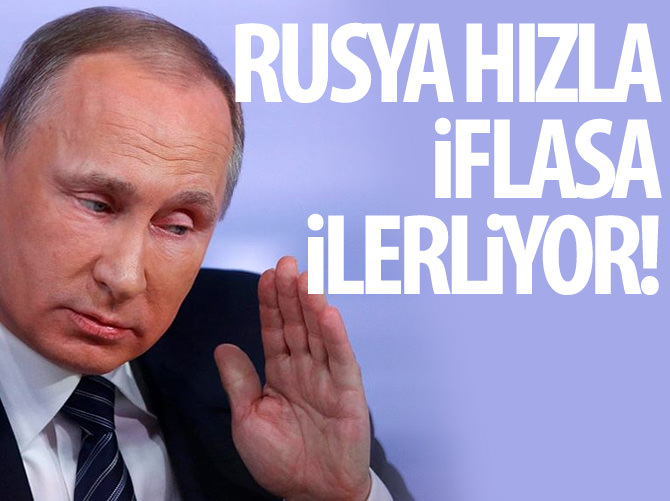 Rusya iflasa hızla ilerliyor!