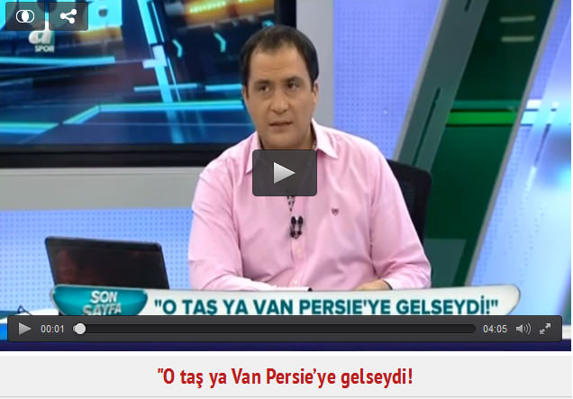 Hıncal Uluç: O taş ya Van Persie’ye gelseydi!