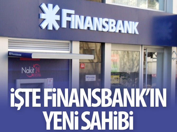 İşte Finansbank’ın yeni sahibi
