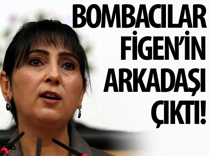 Star Medya bombacıları Figen Yüksekdağın arkadaşı çıktı!