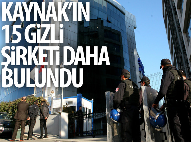 Kaynak'ın 15 gizli şirketi daha bulundu