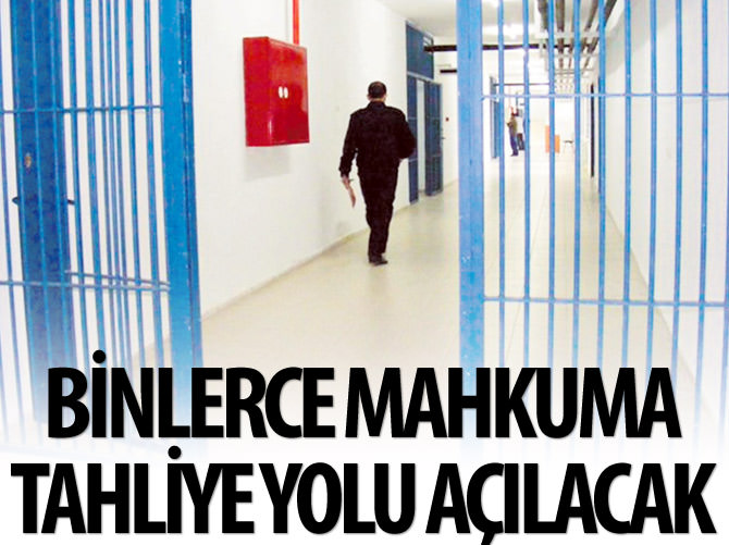 Binlerce mahkûma tahliye yolu açılacak