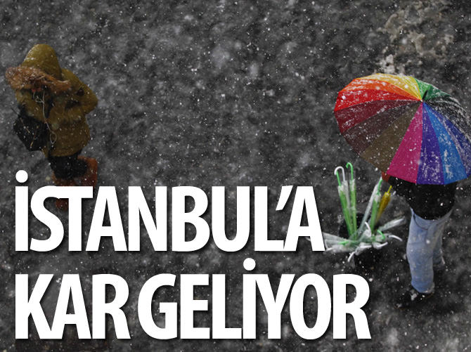 İstanbul'a kar geliyor