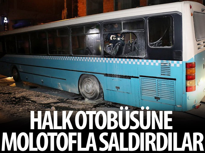 Özel halk otobüsüne molotoflu saldırı