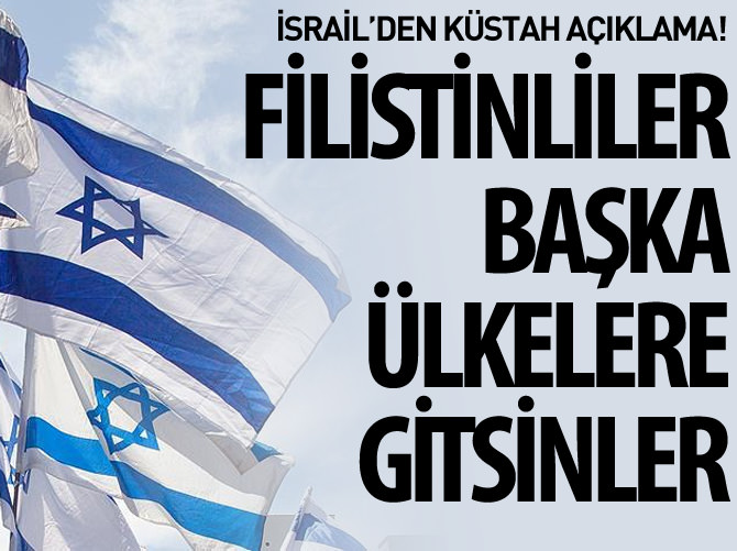 İsrailli Bakan Katz: Filistinliler başka ülkelere gitsin