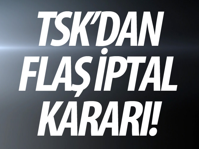 TSK yılbaşı etkinliklerini iptal etti!