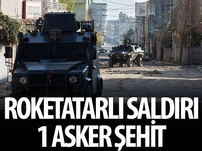 Şırnak'ta 1 asker şehit