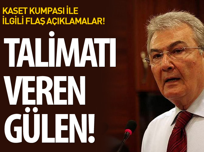 Baykal talimatı bizzat Gülen'den gelmiş