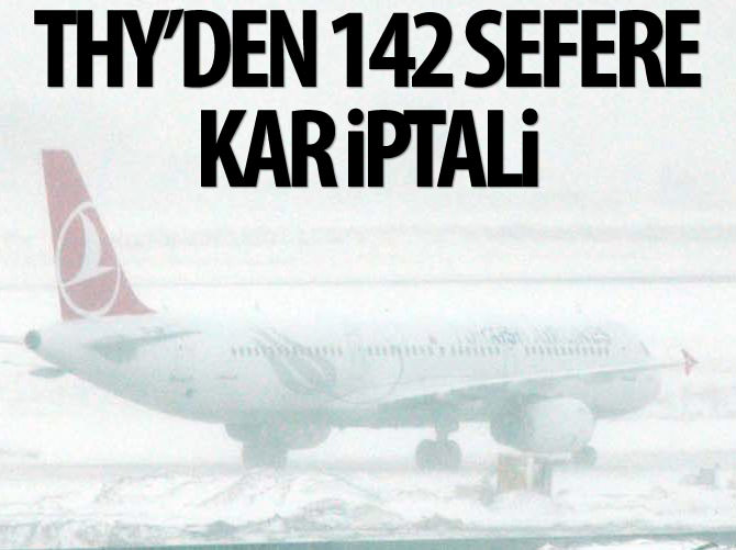 THY, 142 seferini iptal etti!