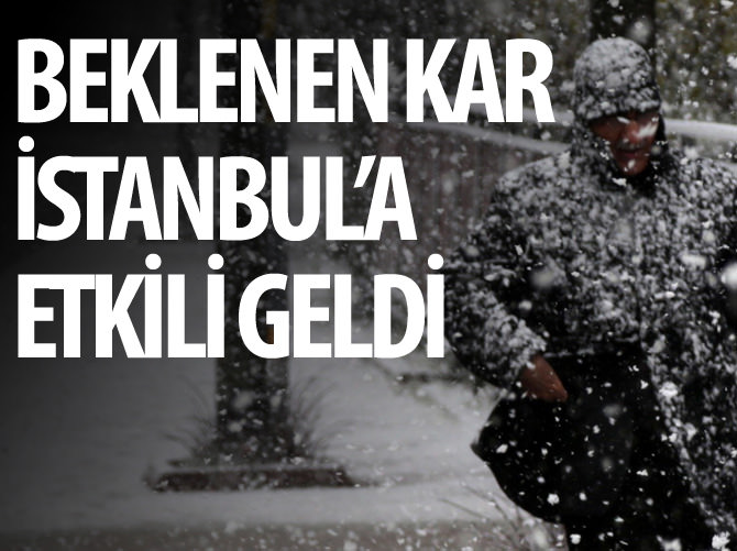 Beklenen kar İstanbul'a etkili geldi