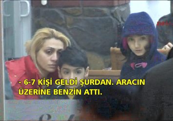 Anne ve çocuğunu yakacaklardı!