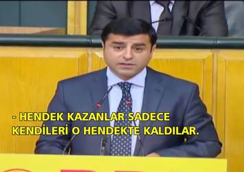 Selahattin Demirtaş: Hendek kazanlar kendileri o hendekte kaldılar