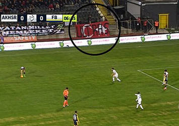 Akhisar Belediyespor - Fenerbahçe maçında bayrak skandalı