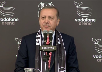 Cumhurbaşkanı Erdoğan Vodafone Arena'nın açılış töreninde konuştu