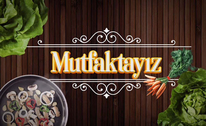 Mutfaktayız
