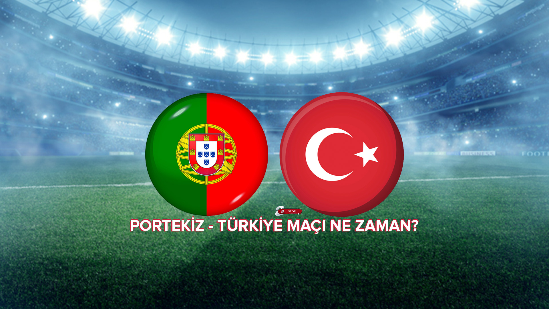 Milli maç bugün mü? 2022 Portekiz Türkiye maçı ne zaman, hangi gün oynanacak? Play-off yarı final maçı hangi kanalda?