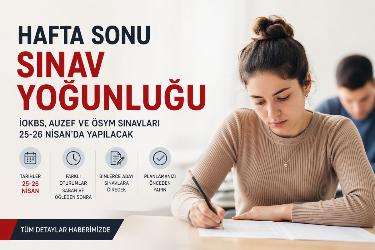 25-26 Nisan sınav takvimi (Foto: A Haber)