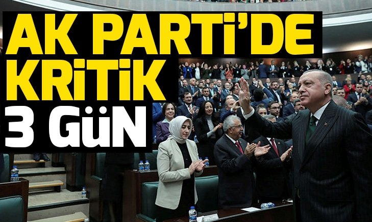 AK Parti’de kritik 3 gün