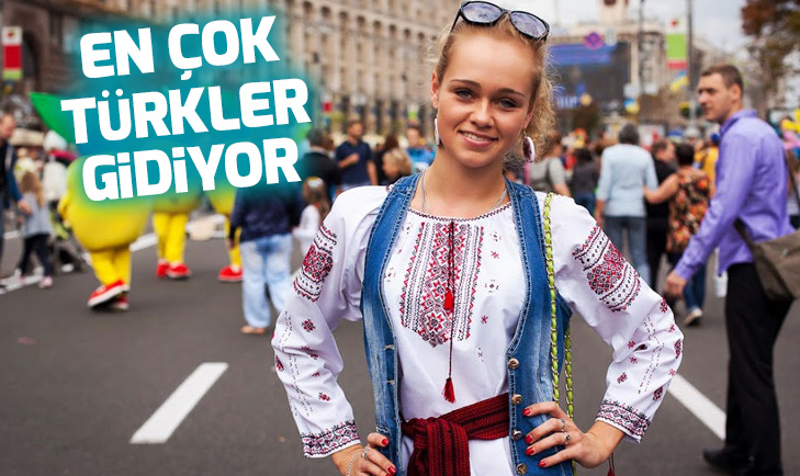 Ukrayna’ya çalışmak için en çok Türkler gidiyor