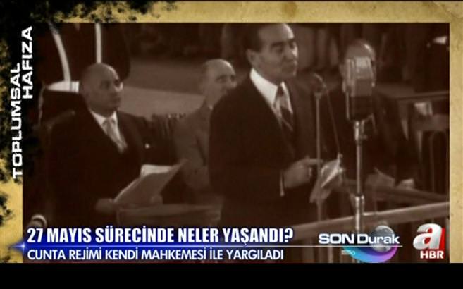 27 Mayıs sürecinde neler yaşandı?