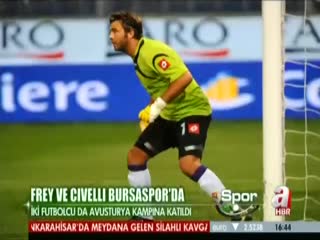 Frey ve Cıvellı Bursaspor'da