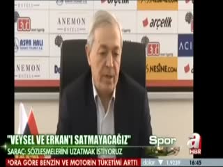Saraç: Veysel ve Erkan'ı satmayacağız