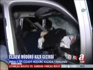 Cezaevi müdürü kaza geçirdi