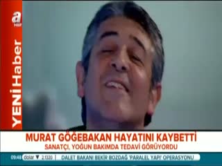 Murat Göğebakan vefat etti