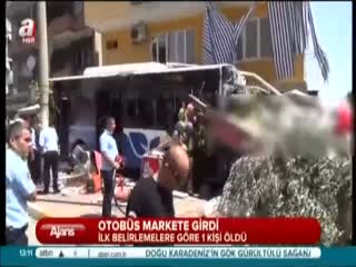 Otobüs markete girdi: 1 Ölü