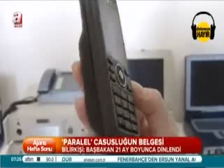 Başbakan'ı 21 ay dinlemişler