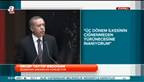 Erdoğan’ın o sözünden sonra alkış tufanı koptu