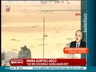Numan Kurtulmuş: 100 bin göçmenle karşılaşabiliriz